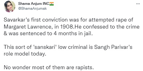 Actor Mona Ambegaonkar's claim that VD Savarkar was first convicted in 1908 for the attempted rape of an English woman, Margaret Lawrence, was found to be false.