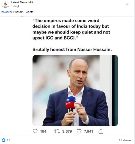 Viral posts claiming former England captain Nasser Hussain threw doubts on the umpiring after India’s thrilling win over Pakistan at the T20 World Cup were found to be false.