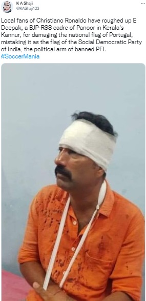 Cristiano Ronaldo’s fans in Kerala did not beat up a BJP worker who had ripped up a flag of Portugal kept on the roadside.