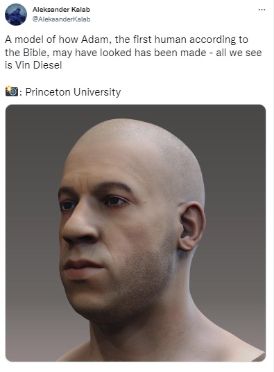 Viral image of “3D model of Adam rendered by Princeton University”, which resembles Vin Diesel, is just part of a meme trend that created similar models of celebrities.