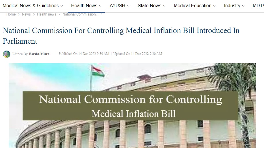 While a National Commission for Controlling Medical Inflation Bill, 2022, has been recently introduced in the Parliament, it is not a government bill and is yet to be discussed.