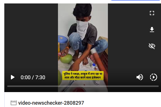 Fact Check: कलिंगडामध्ये इंजेक्शन टोचणाऱ्याला पोलिसांनी पकडले का? व्हायरल व्हिडिओ स्क्रिप्टेड आहे